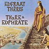 Tigre & Euphrate